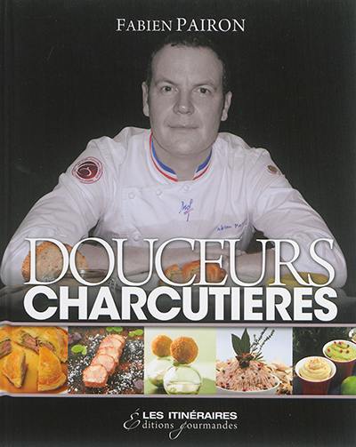 Douceurs charcutières