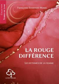 La rouge différence ou Les rythmes de la femme