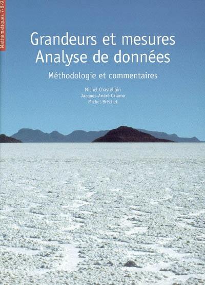 Grandeurs et mesures : analyse de données : méthodologie et commentaires