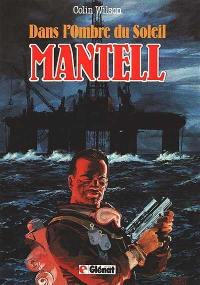 Dans l'ombre du soleil. Vol. 2. Mantell