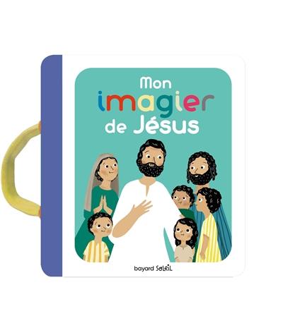 Mon imagier de la vie de Jésus