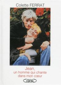 Jean, un homme qui chante dans mon coeur