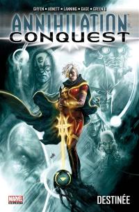 Annihilation : conquest. Vol. 1. Destinée