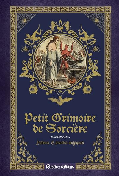 Petit grimoire de sorcière : potions & plantes magiques