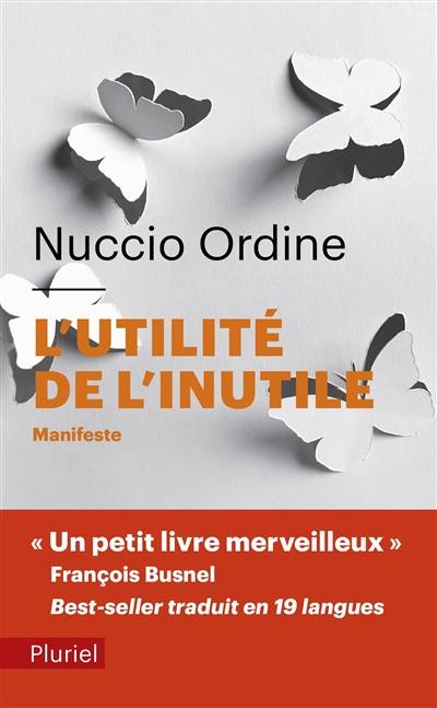 L'utilité de l'inutile : manifeste. De l'utilité du savoir inutile