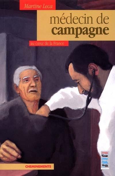 Médecin de campagne : du centre de la France