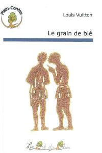 Le grain de blé