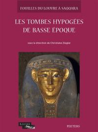 Les tombes hypogées de basse époque : F7, F17, H, j1, Q, n1