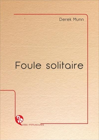 Foule solitaire