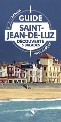 Guide Saint-Jean-de-Luz découverte : découverte 5 balades, Pays basque