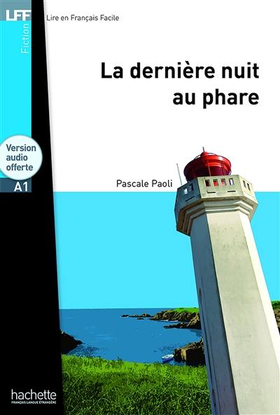 La dernière nuit au phare : niveau A1