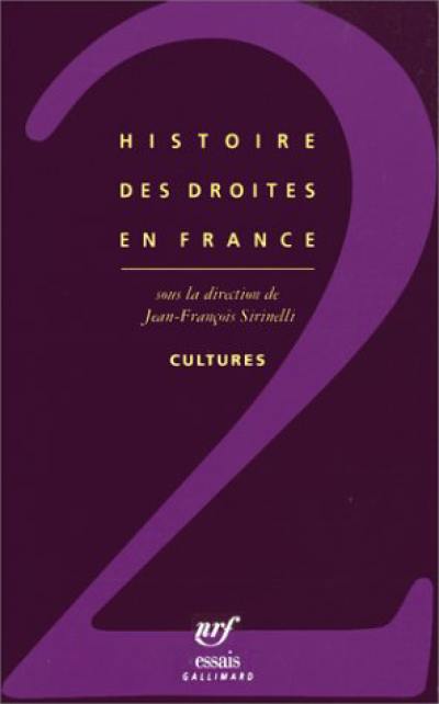 Histoire des droites en France. Vol. 2. Cultures