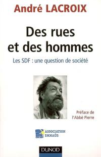 Des rues et des hommes : les SDF : une question de société