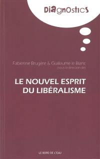 Le nouvel esprit du libéralisme