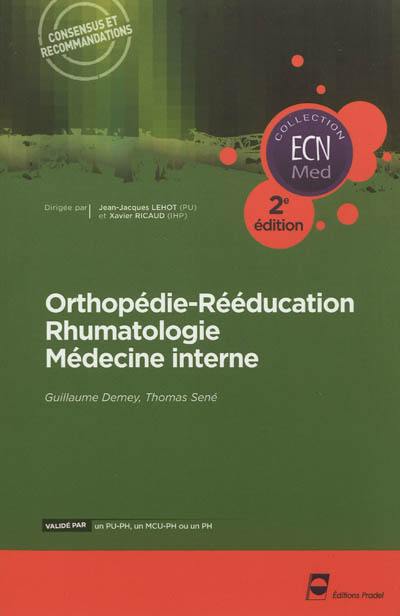 Orthopédie-rééducation, rhumatologie, médecine interne