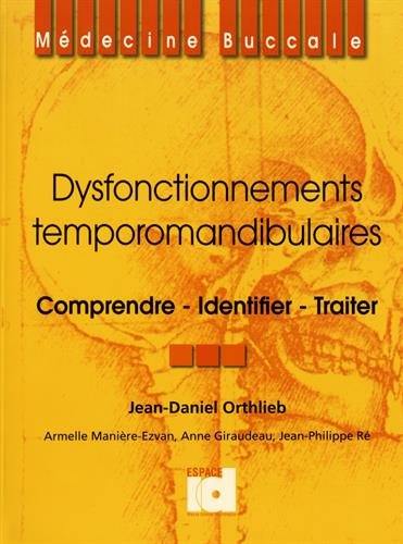 Dysfonctionnements temporo-mandibulaires : comprendre, identifier, traiter