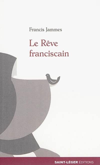 Le rêve franciscain