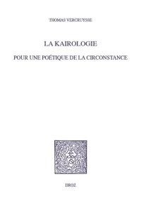 La kairologie : pour une poétique de la circonstance