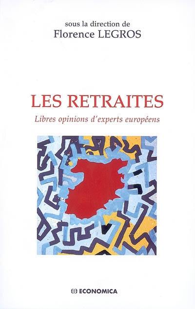 Les retraites : libres opinions d'experts européens