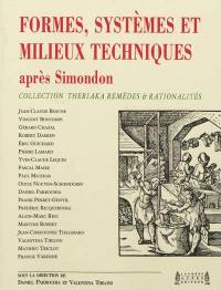 Formes, systèmes et milieux techniques après Simondon