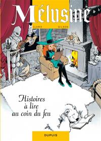 Mélusine. Vol. 4. Histoires à lire au coin du feu