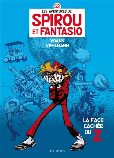 Les aventures de Spirou et Fantasio. Vol. 52. La face cachée du Z