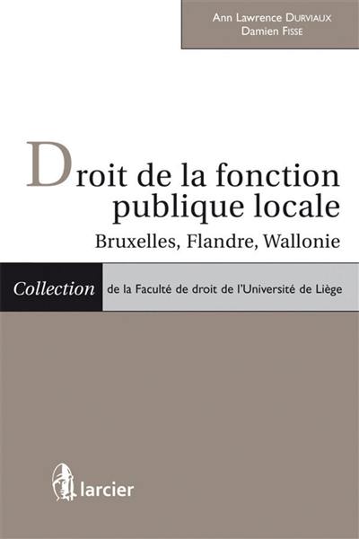 Droit de la fonction publique locale : Bruxelles, Flandre, Wallonie