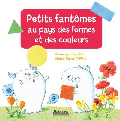 Petits fantômes au pays des formes et des couleurs