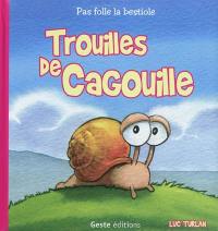 Trouilles de cagouille