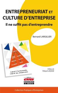 Entrepreneuriat et culture d'entreprise : il ne suffit pas d'entreprendre