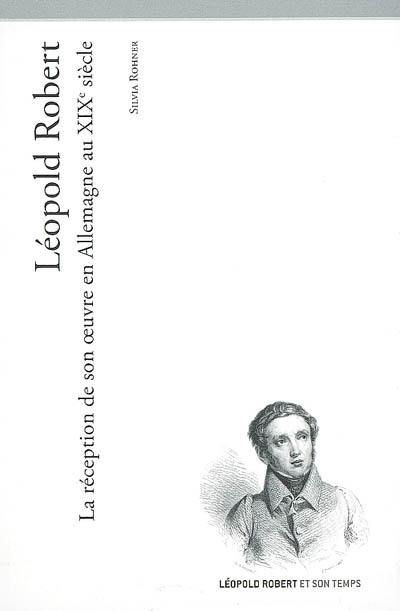 Léopold Robert : la réception de son oeuvre en Allemagne au XIXe siècle