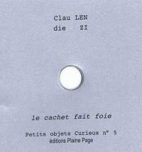 Petits objets curieux. Vol. 5. Le cachet fait foie