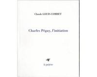 Charles Péguy, l'initiation