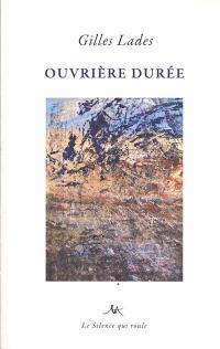 Ouvrière durée