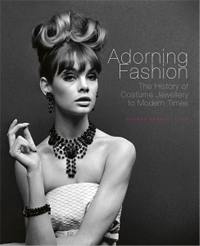 Adorning Fashion The History of Costume Jewellery to Modern Times