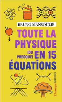 Toute la physique (ou presque) en 15 équations