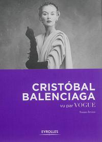 Cristobal Balenciaga vu par Vogue