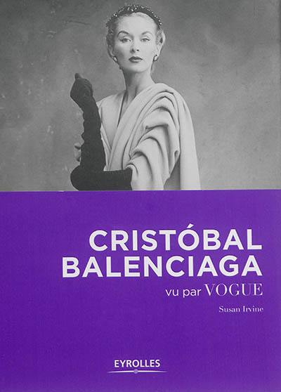 Cristobal Balenciaga vu par Vogue