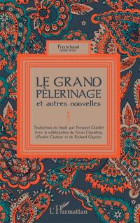 Le grand pèlerinage : et autres nouvelles