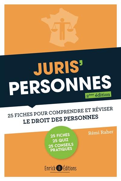 Juris' personnes : 25 fiches pour comprendre et réviser le droit des personnes