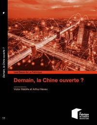 Demain, la Chine ouverte ?