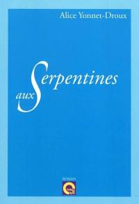 Aux Serpentines