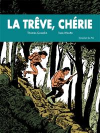 La trêve, chérie