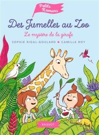 Des jumelles au zoo. Le mystère de la girafe