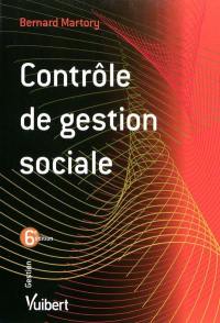 Contrôle de gestion sociale : salaires, masse salariale, effectifs, compétences, performances