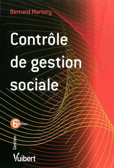 Contrôle de gestion sociale : salaires, masse salariale, effectifs, compétences, performances