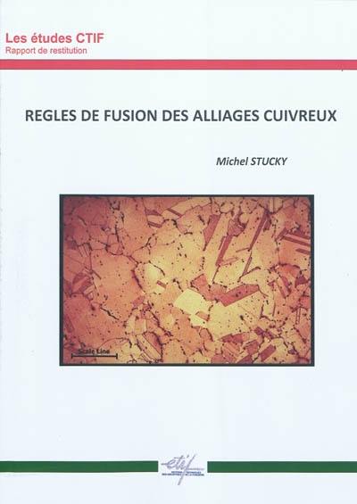 Règles de fusion des alliages cuivreux