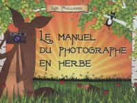 Le manuel du photographe en herbe