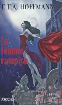 La femme vampire. Infernalia. La Guzla