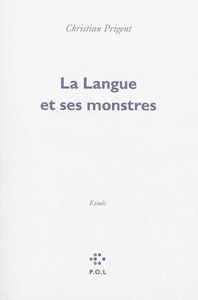 La langue et ses monstres : essais